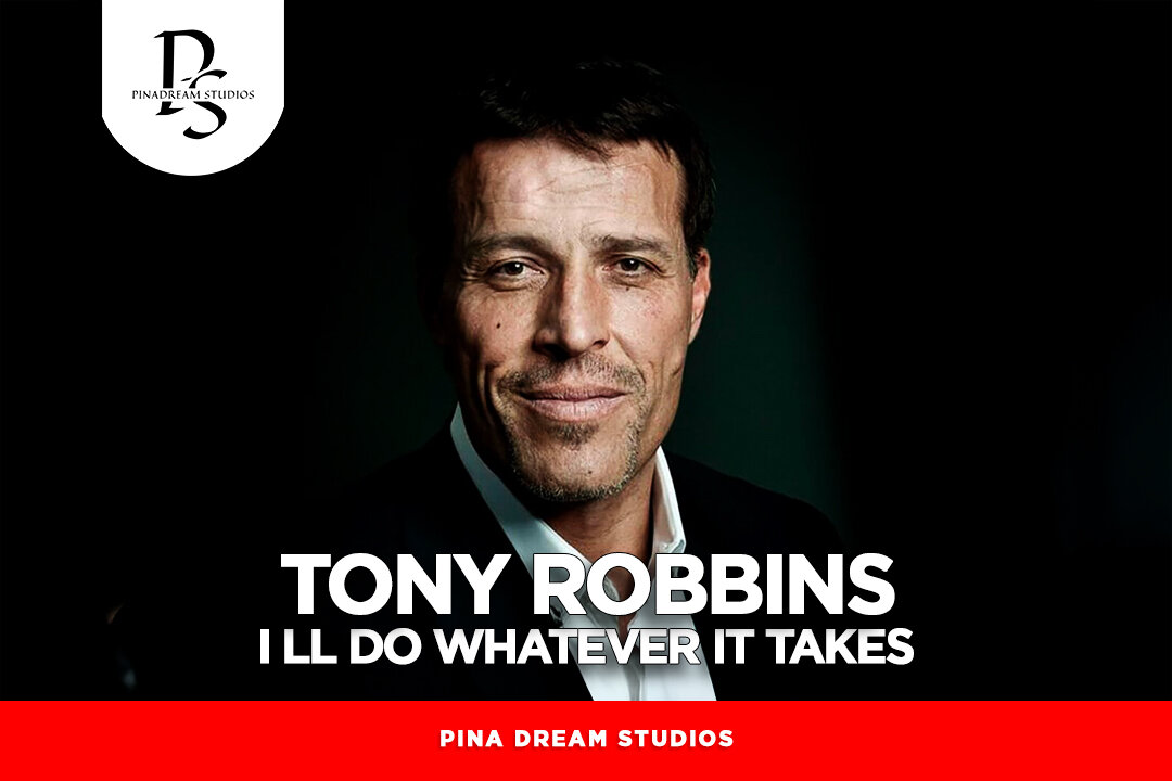 Whatever It takes - Tony Robbins