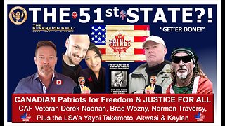 Canada Patriot Updates via Trump Inauguration & the 51st State?! Derek Noonan, Norm Traversy & More