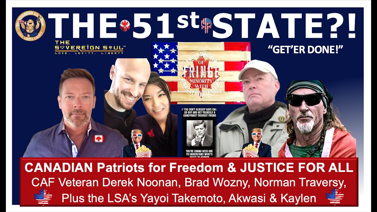 Canada Patriot Updates via Trump Inauguration & the 51st State?! Derek Noonan, Norm Traversy & More