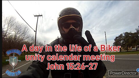 a day in the life of a biker unity calendar meeting John 15:26-27