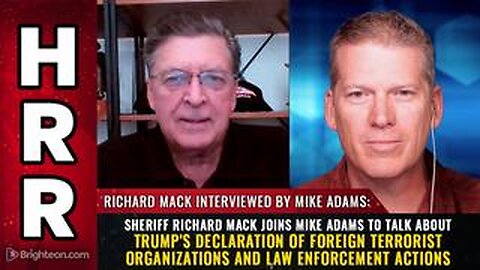 heriff Richard Mack joins Mike Adams to talk about Trump's Declaration of Foreign Terrorist...