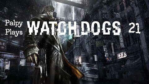 Clown World Gaming: Watch Dogs - 21