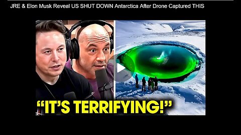 Joe Rogan & Elon Musk Reveal US Shut Down Antarctica After Drone Captured This