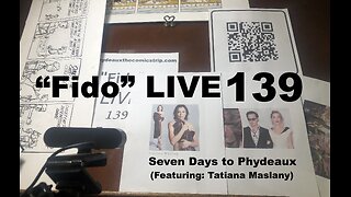 "Fido" LIVE 139: Seven Days to Phydeaux