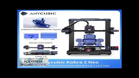 ANYCUBIC Kobra 2 Neo Fast FDM 3D Printer With LeviQ 2.0 Auto-leveling Review