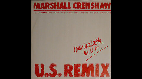 Marshall Crenshaw - US Mixes (1984) [Complete 45 RPM LP]