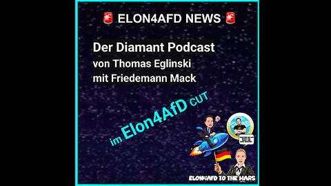 Der Diamant Podcast - Thomas Eglinski mit Friedemann Mack Elon4AfD cut