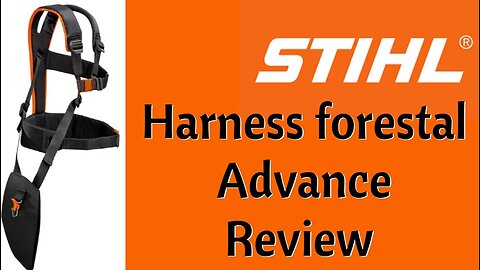 Stihl Forestal Advance brush cutter harness review