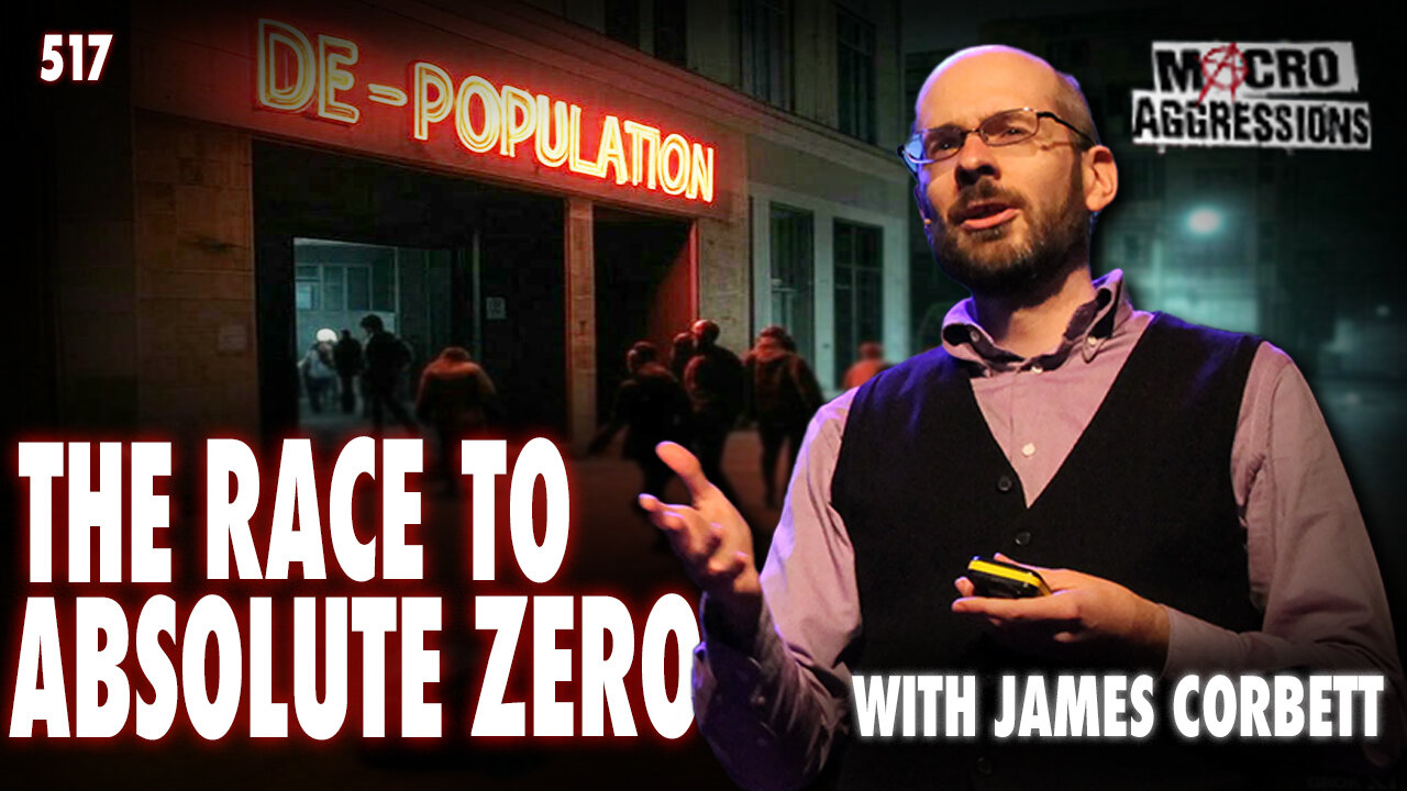 #517: The Race To Absolute Zero | James Corbett (Clip)