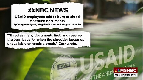 USAID Orders Employees to Burn Classified Docs