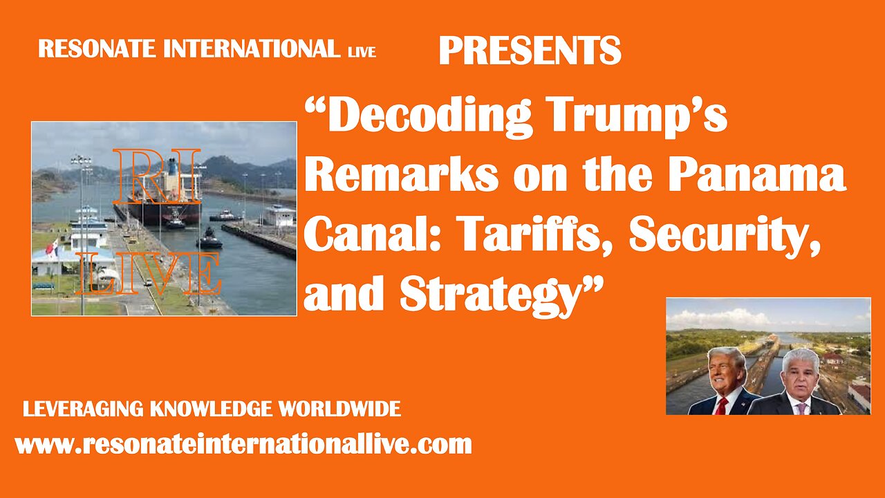 “Decoding Trump’s Remarks on the Panama Canal: Tariffs, Security, and Strategy”