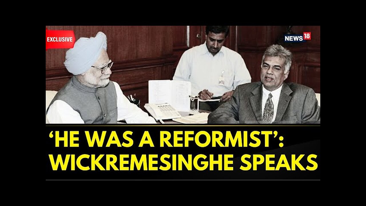 Exclusive: Ranil Wickremesinghe On Dr Manmohan Singh & India-Sri Lanka Ties, Economic Crisis & More"