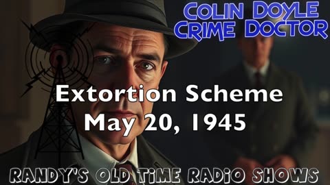 45-05-20 Colin Doyle Crime Doctor Extortion Scheme