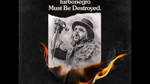 Turbonegro Must Be Destroyed