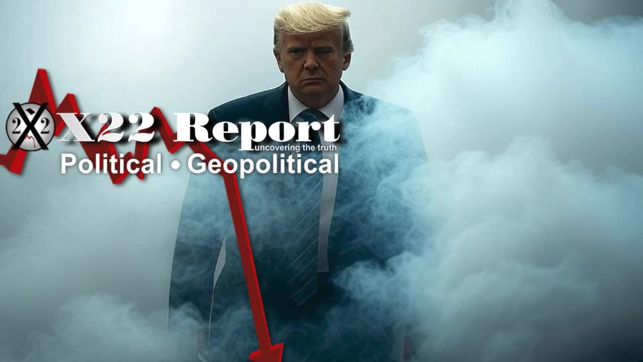 X22 Report 12~23~24: Trump Puts The World On Notice .......