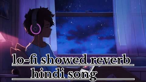 Raste muskil hai to kya hua lo-fi//showed//reverb hindi sad song