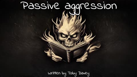 Passive aggression