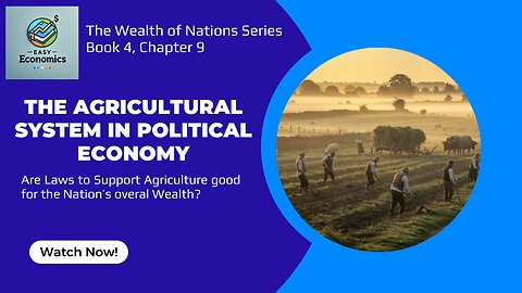 The Wealth of Nations Book 4 Chapter 9 - Systems in Political Economy