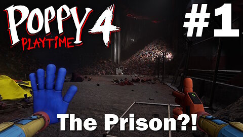 THE PRISON!? - Poppy Playtime Chapter 4 (Part 1)