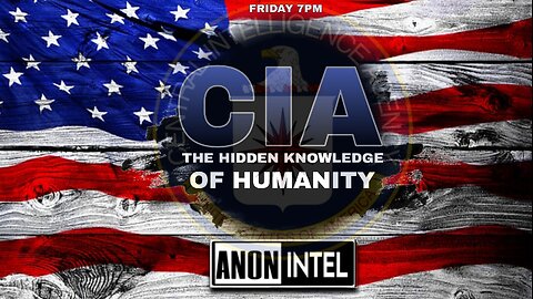 ANON☆INTEL: CIA THE HIDDEN KNOWLEDGE OF HUMANITY.