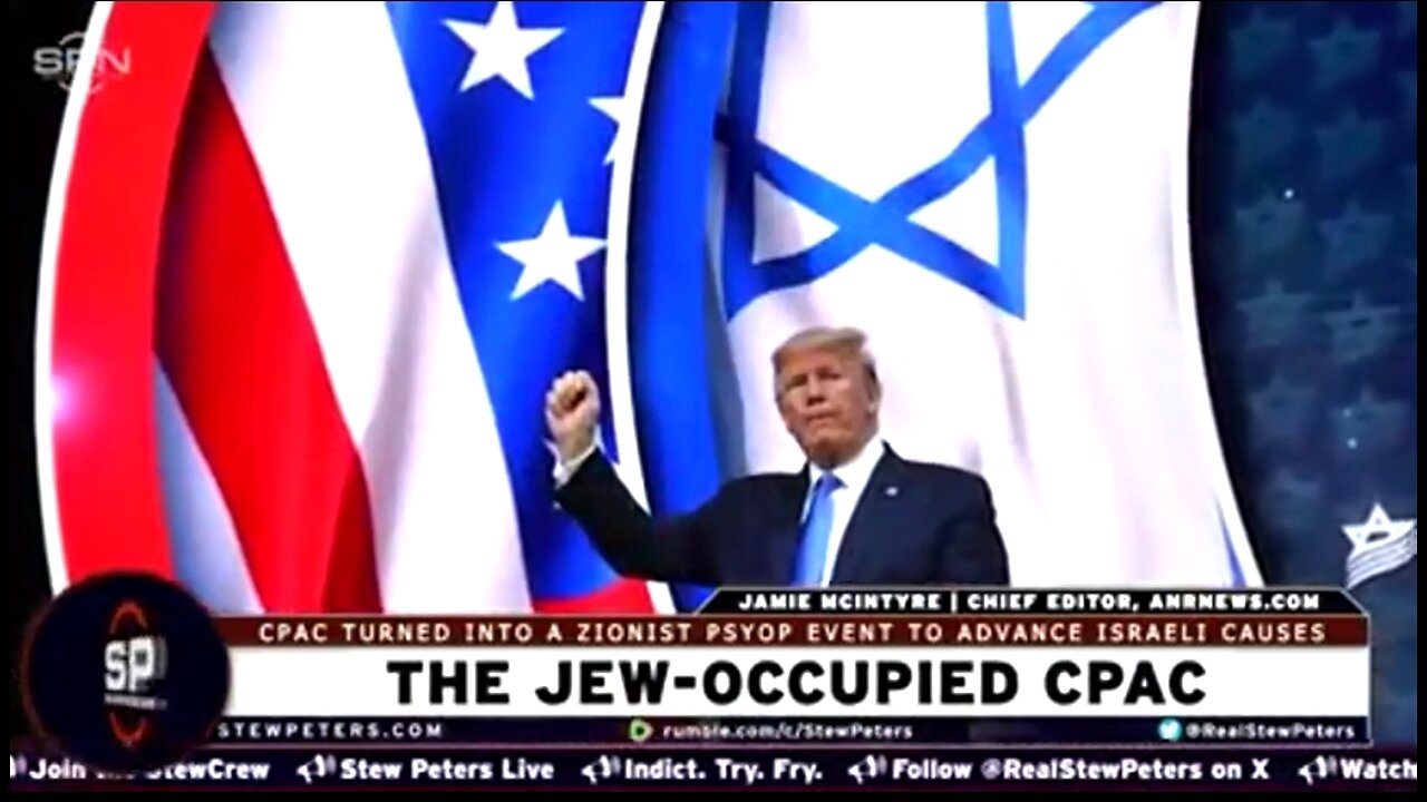 JEW-PAC RECAP: CPAC HAS TURNED INTO A ZIONIST PSYOP EVENT! ✡️