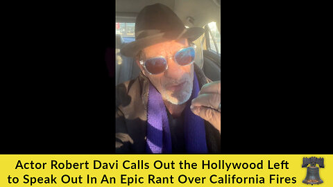 Actor Robert Davi Calls Out the Hollywood Left to Speak Out In An Epic Rant Over California Fires