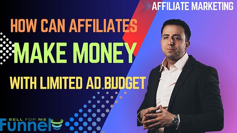 How Affiliates Can Make Money Online With A Limited Ad Budget