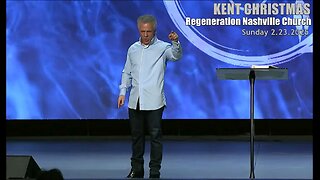 Kent Christmas - Regeneration Nashville Church - 2.23.2025 - Sunday Worship Service