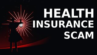 The Health Insurance Scam