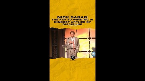 #nicksaban The key to winning is mindset applied by discipline