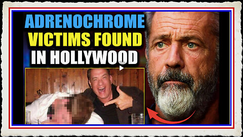 Mel Gibson’s Adrenochrome Task Force Rescues Kids In Tunnels 'Connected to Tom Hanks' Mansion'