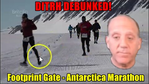 Footprint Gate - Antarctica Marathon - DITRH Debunked!