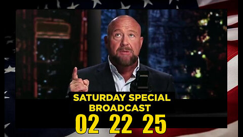 ALEX JONES (Full Show) 02_22_25 SATURDAY EMERGENCY BROADCAST