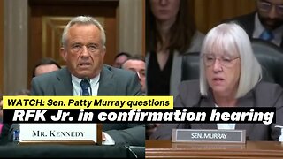 Sen. Patty Murray questions RFK Jr. in confirmation hearing