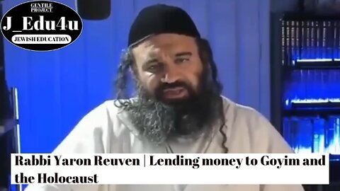 Rabbi Yaron Reuven | Lending money to Goyim and the Holocaust