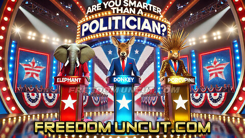 Are You Smarter Than a Politician? The Game Show #4