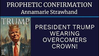 Prophetic Confirmation: President Trump Wearing Overcomer's Crown!