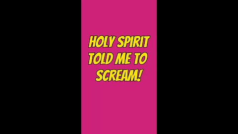 Holy Spirit Told Me To Scream! 😱