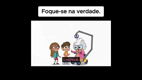 Foque-se na verdade.