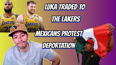 TRUMP AGAINST DEPORTATION PROTESTS , CANADA AND MEXICO TARIFFS , GRAMMY REACTION, LUKA TO LAKERS