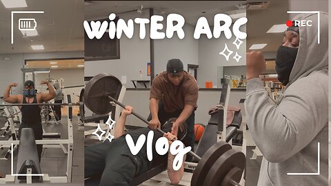 CONQUERING THE WINTER ARC: GYM EDITION