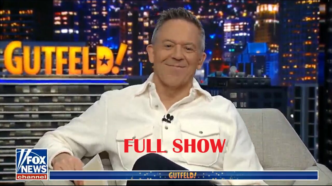 Gutfeld! 1/7/25 Full | Fox Breaking News January 7, 2025