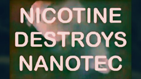 Nicotine Destroys NanoTec