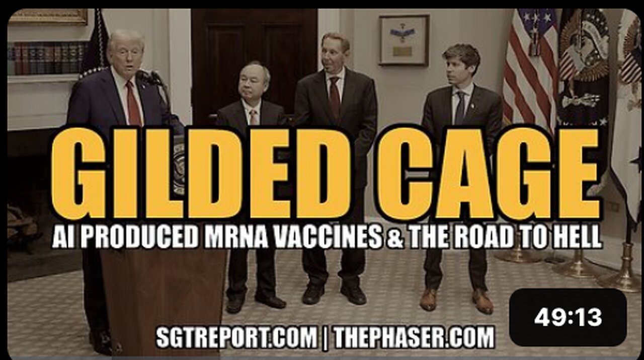 GILDED CAGE: A.I. PRODUCED MRNA VACCINES & THE ROAD TO HELL -- Sam Anthony