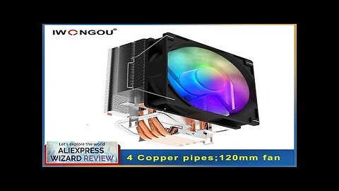 IWONGOU x99 processor cooler 4 Heatpipes Rgb Fan Cooler for Lga 2011 Review