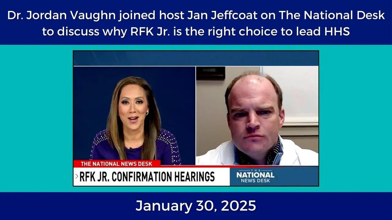 Dr. Jordan Vaughn Joins The National Desk to Discuss Why RFK Jr. is the Right Choice to Head HHS