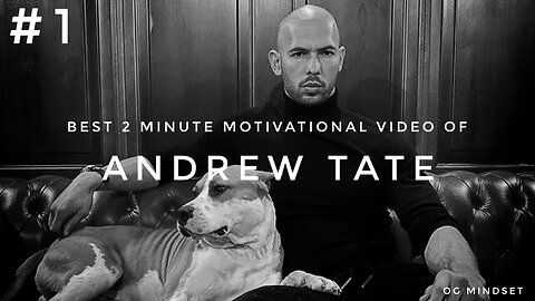 Andrew Tate 2 minutes Motivational video