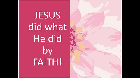 March 11 (Year 4) Did Jesus operate by faith or something else? Tiffany Root & Kirk VandeGuchte