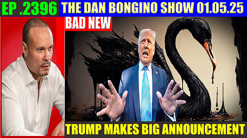 The Dan Bongino Show 01.05.2025: TRUMP GOT'EM ALL, AND WE KNOW, Phil Godlewski, SG ANON. NINO