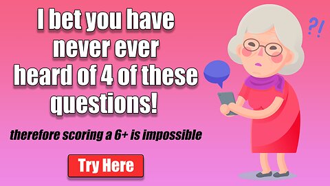 Impossible Knowledge Quiz